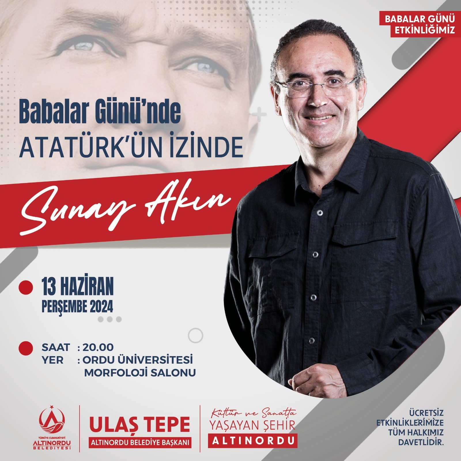 Altınordu Belediyesi’nden Babalar Günü’ne anlamlı etkinlik SUNAY AKIN, ORDULULARLA BULUŞACAK