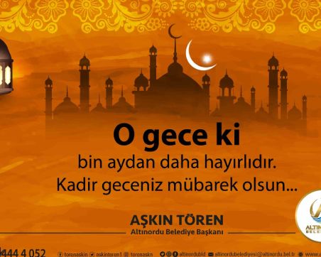 BAŞKAN TÖREN’DEN KADİR GECESİ MESAJI