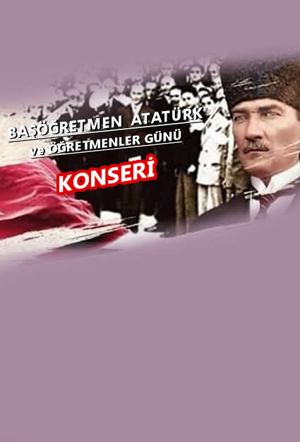 Başöğretmen Atatürk ve Öğretmenler Günü Konseri